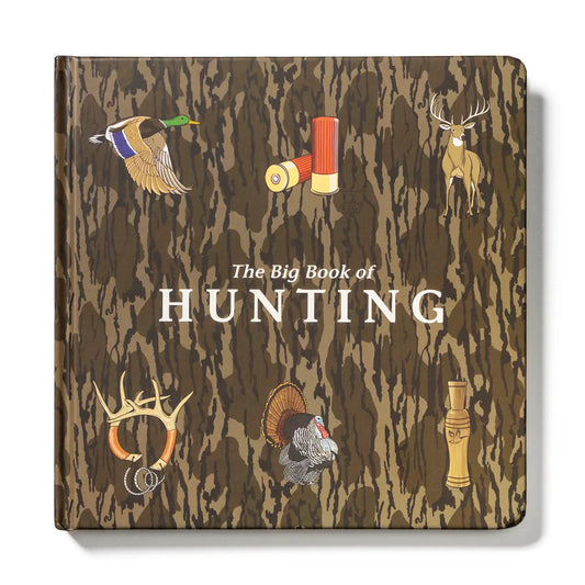 Mossy Oak Edition The Big Book of Hunting